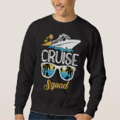 Cruise Squad Family Matching Cruise Trip Vacation Sweatshirt (Vorderseite)