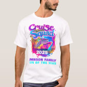 Cruise Squad Matching Family Cruise Shirts T - Shi (Vorderseite)
