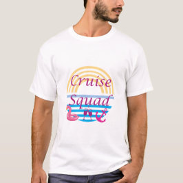 Cruise Squad T-Shirt