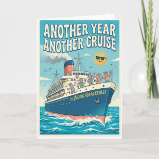 Cruise themed birthday card - SS Aging Gracefully! Feiertagskarte