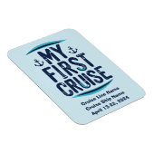 Cruise Vacation meine erste Kreuzfahrt nach Maß Magnet (Rechte Seite)