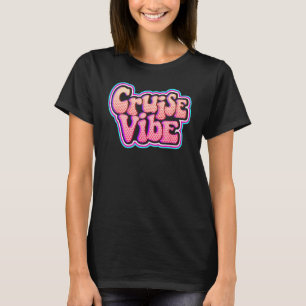 Cruise Vacation Vibe Blubble Gum Pink Ship Wear T-Shirt