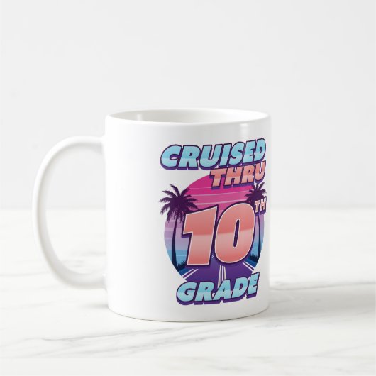 Cruised Thru 10th Grade Abschluss Kaffeetasse (Links)