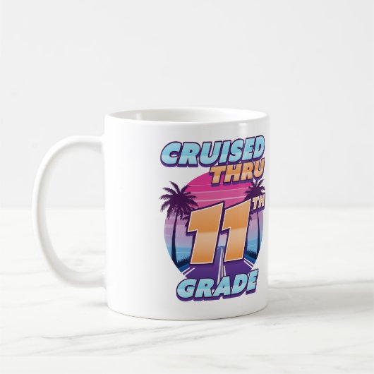Cruised Thru 11th Grade Abschluss Kaffeetasse (Links)