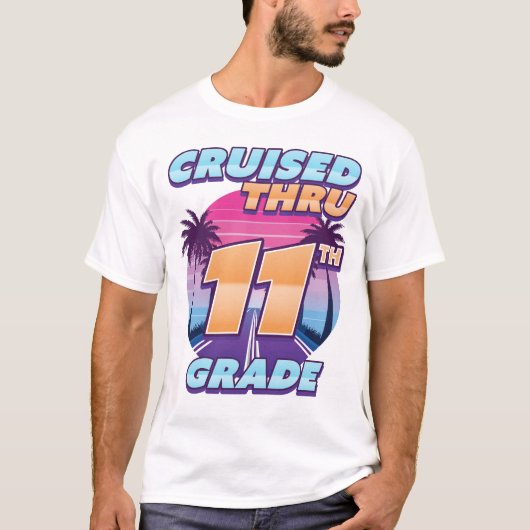 Cruised Thru 11th Grade Abschluss T-Shirt (Vorderseite)