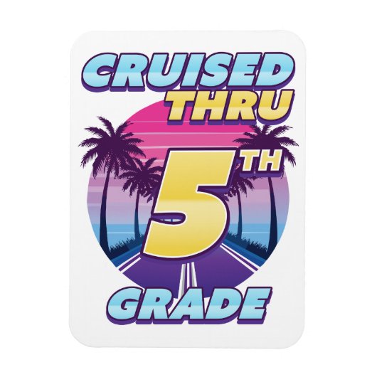 Cruised Thru 5th Grade Abschluss Flex Magnet (Vertikal)