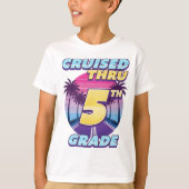 Cruised Thru 5th Grade Abschluss T-Shirt (Vorderseite)