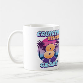 Cruised Thru 8. Grade Abschluss Kaffeetasse