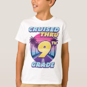 Cruised Thru 9. Klasse Abschluss T-Shirt (Vorderseite)