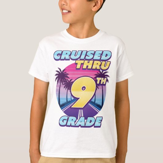 Cruised Thru 9. Klasse Abschluss T-Shirt (Vorderseite)