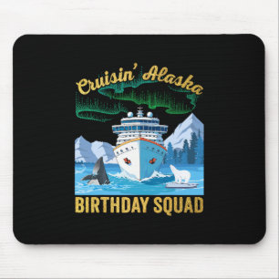 Cruisin 'Alaska Geburtstagsgruppe Übereinstimmende Mousepad