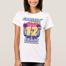 Cruisin’ Back to School 12. Klasse Mädchen T-Shirt