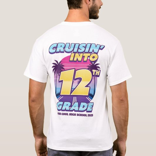 Cruisin’ Back to School 12th Grade Front & Back T-Shirt (Rückseite)