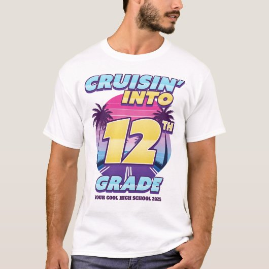Cruisin’ Back to School 12th Grade T-Shirt (Vorderseite)