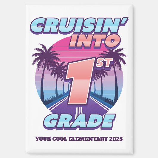 Cruisin’ Back to School 1st Grade Magnet (Vorderseite)