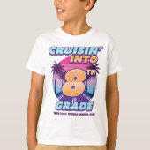 Cruisin’ Back to School 8th Grade T-Shirt (Vorderseite)