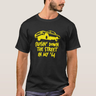 Cruisin die Straße in meinem 64 T-Shirt