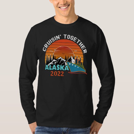 Cruisin Gemeinsam Alaska Reiseurlaub Matching  T-Shirt (Vorderseite)