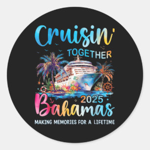 Cruisin gemeinsam Bahamas 2025 Family Cruise Baham Runder Aufkleber