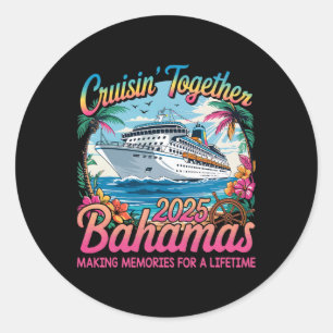Cruisin gemeinsam Bahamas 2025 Family Cruise Baham Runder Aufkleber