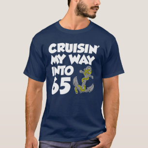 Cruisin meine Weise in 65 (AUF DUNKELHEIT) T-Shirt