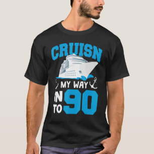 Cruisin My Way In 90 Jahre alter Tag 90. Geburtsta T-Shirt