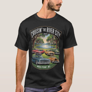 Cruisin The River City 2025 Moss Point MS Classic T-Shirt