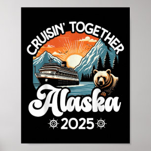 Cruisin Together Alaska 2025 Familie Freund Alaska Poster