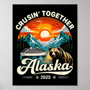 Cruisin Together Alaska 2025 Kreuzfahrt Familie Poster