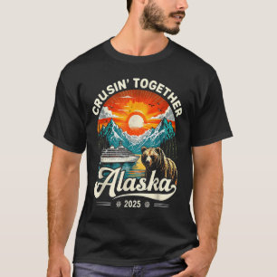 Cruisin Together Alaska 2025 Kreuzfahrt Familienre T-Shirt