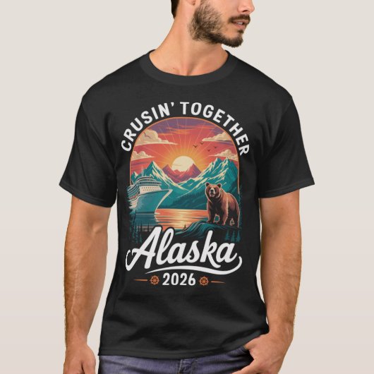 Cruisin Together Alaska 2026 Cruise Family Trip T-Shirt (Vorderseite)