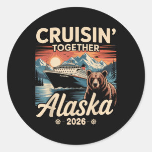 Cruisin Together Alaska 2026 Familienfreund Alaska Runder Aufkleber
