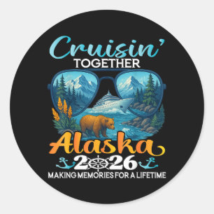 Cruisin Together Alaska 2026 Gruppe Alaska Kreuzfa Runder Aufkleber