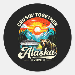 Cruisin Together Alaska 2026 Kreuzfahrt Familienre Runder Aufkleber