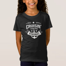 Cruisin Together Bahamas Kids Girls T - Shirt