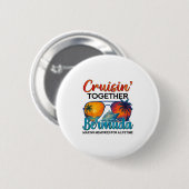 Cruisin Together Bermuda 2025 Freunde Bermuda Kreu Button (Vorne & Hinten)