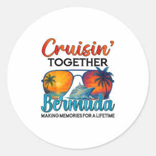 Cruisin Together Bermuda 2025 Freunde Bermuda Kreu Runder Aufkleber