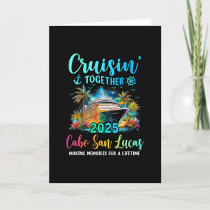 Cruisin 'Together Cabo San Lucas 2025 Familienkreu Karte