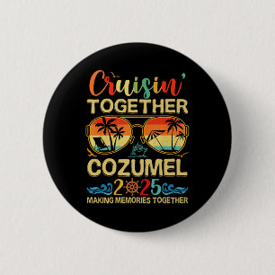 Cruisin Together Cozumel 2025 Matching Group Vacat Button