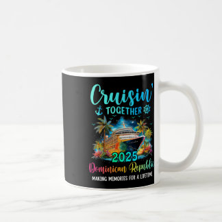 Cruisin' Together Dominikanische Republik 2025 Fam Kaffeetasse