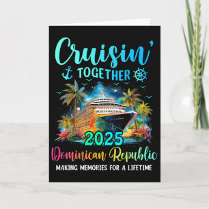 Cruisin' Together Dominikanische Republik 2025 Fam Karte