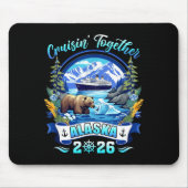 Cruisin Together Matching Family Friends Alaska Cr Mousepad (Vorne)