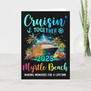 Cruisin' Together Myrtle Beach 2025 Familienkreuzf Karte