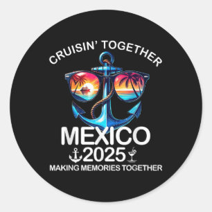 Cruisin Zusammen Mexiko 2025 Matching Family Mexik Runder Aufkleber