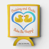 Cruising and Ducks Make Me Happy Customized Dosenkühler (Rückseite)