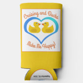 Cruising and Ducks Make Me Happy-Customized Selters Dosenkühler (Rückseite)