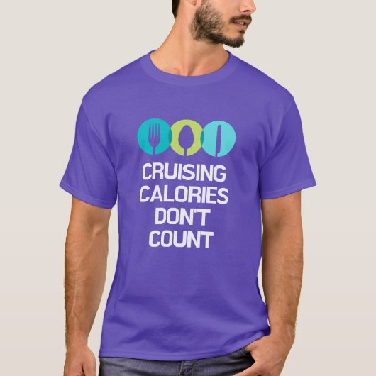 Cruising Calories zählen nicht auf die sonnige Kre T-Shirt (Vorderseite)