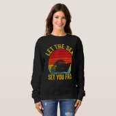 Cruising Cruise Ship Retro Let The Sea Set You Fre Sweatshirt (Vorne ganz)