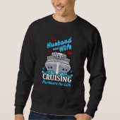 Cruising Cruise Vacation Husband Wife Couple Famil Sweatshirt (Vorderseite)
