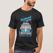 Cruising Cruise Vacation Husband Wife Couple Famil T-Shirt (Vorderseite)